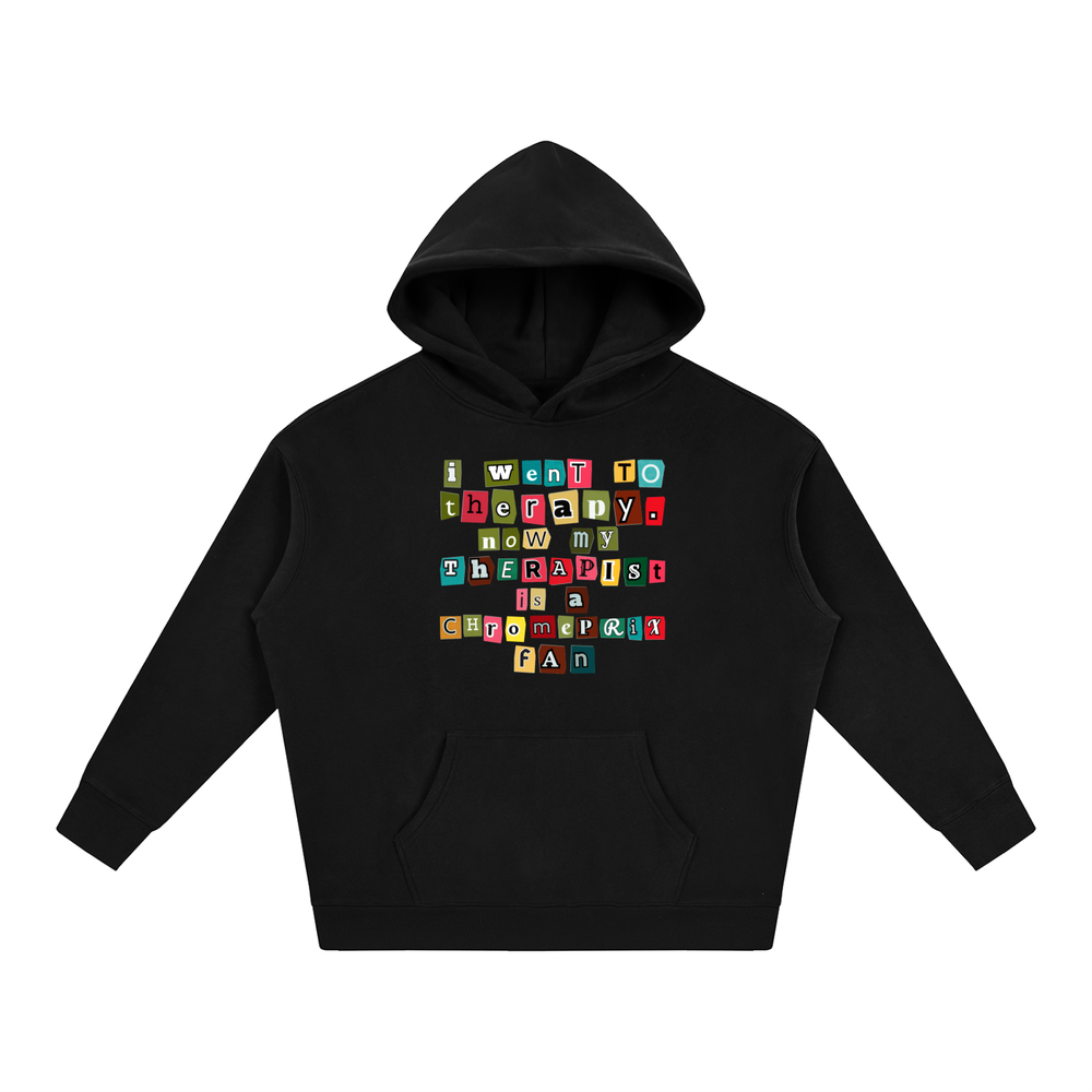 CHROMEPRIX "MY THERAPIST" BLACK FLEECED HOODIE
