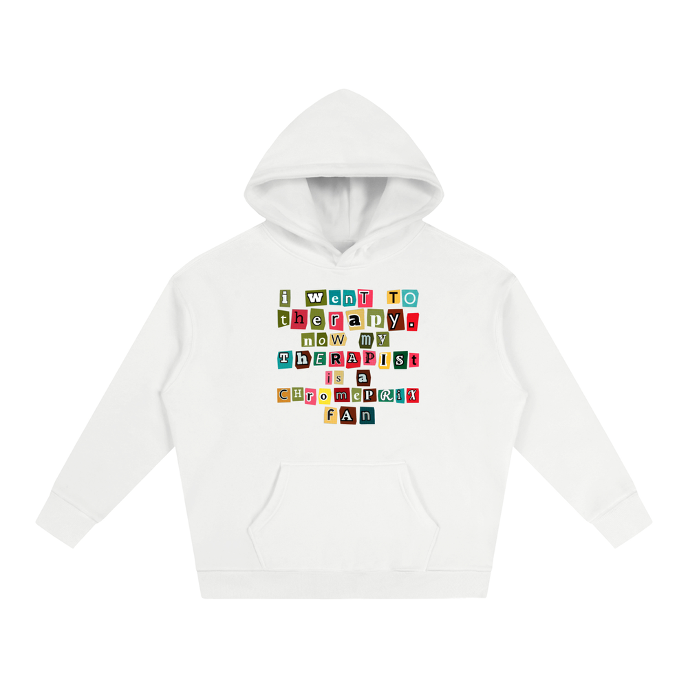 CHROMEPRIX "MY THERAPIST" WHITE FLEECED HOODIE